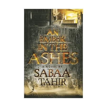 An Ember in the Ashes An Ember in the Ashes 1 by Sabaa Tahir_600px